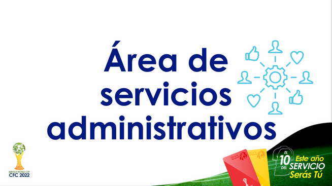 Conoce más sobre el área de servicios administrativos