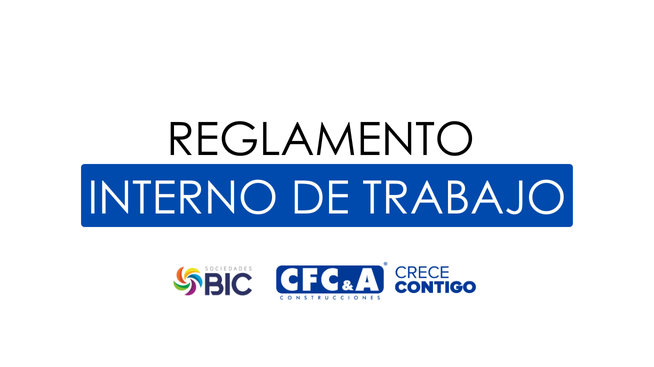 Conoce la actualización de nuestro Reglamento Interno de Trabajo